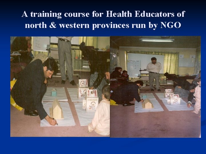 A training course for Health Educators of north & western provinces run by NGO