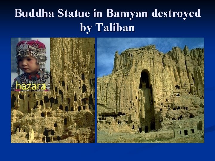 Buddha Statue in Bamyan destroyed by Taliban 