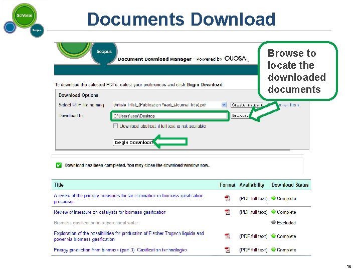 Documents Download Browse to locate the downloaded documents 16 16 