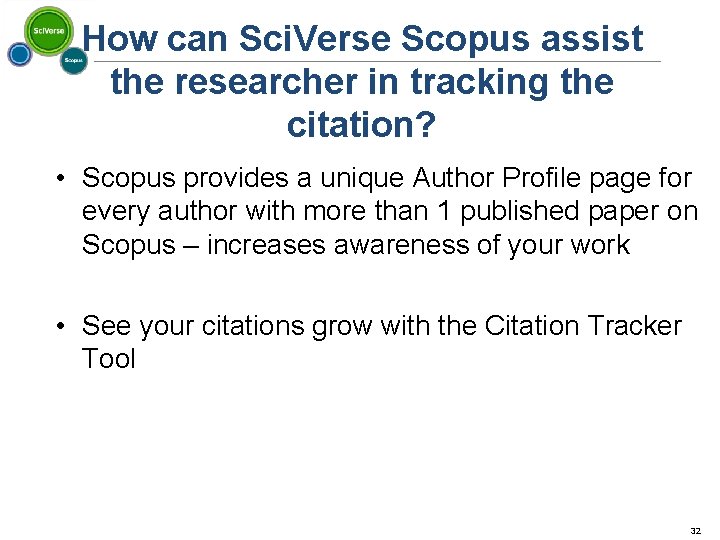 How can Sci. Verse Scopus assist the researcher in tracking the citation? • Scopus