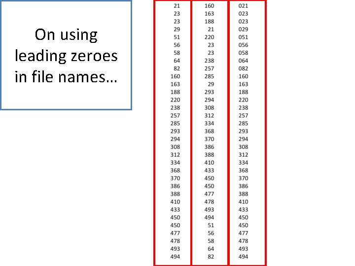 On using leading zeroes in file names… 