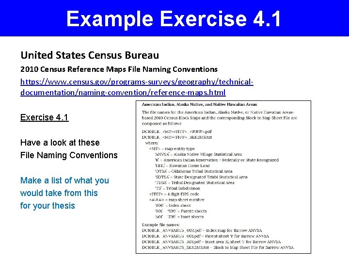 Example Exercise 4. 1 United States Census Bureau 2010 Census Reference Maps File Naming