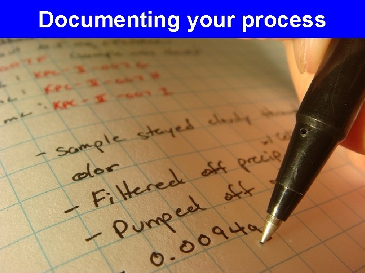 Documenting your process 