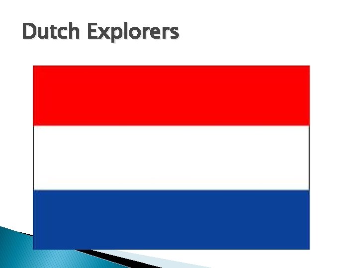 Dutch Explorers 