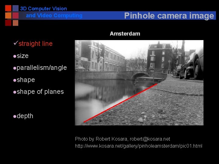 3 D Computer Vision and Video Computing Pinhole camera image Amsterdam üstraight line lsize