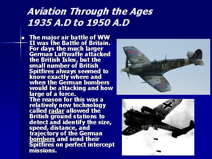 Aviation Through the Ages 1935 A. D to 1950 A. D n The major Aviation Through the Ages 1935 A. D to 1950 A. D n The major