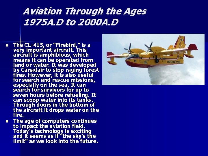 Aviation Through the Ages 1975 A. D to 2000 A. D n n The Aviation Through the Ages 1975 A. D to 2000 A. D n n The
