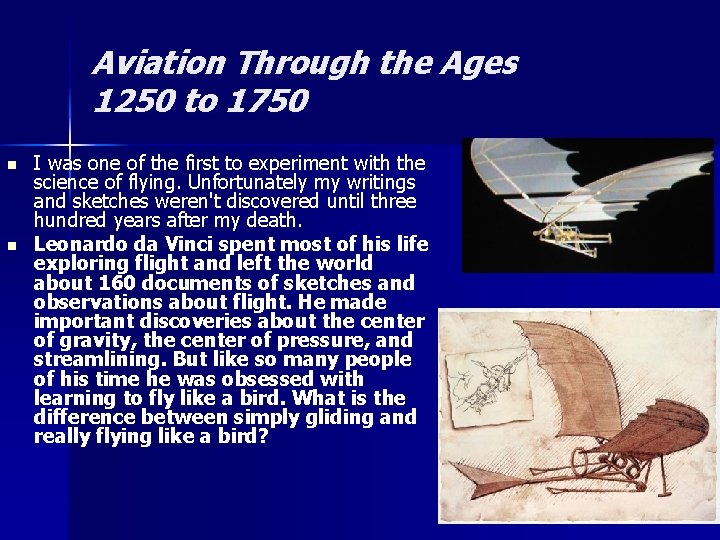 Aviation Through the Ages 1250 to 1750 n n I was one of the Aviation Through the Ages 1250 to 1750 n n I was one of the