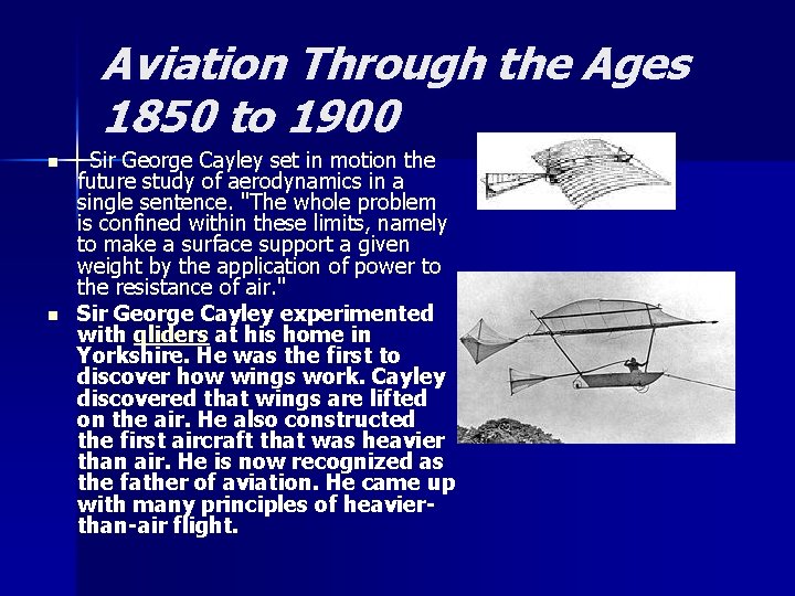 Aviation Through the Ages 1850 to 1900 n n Sir George Cayley set in Aviation Through the Ages 1850 to 1900 n n Sir George Cayley set in