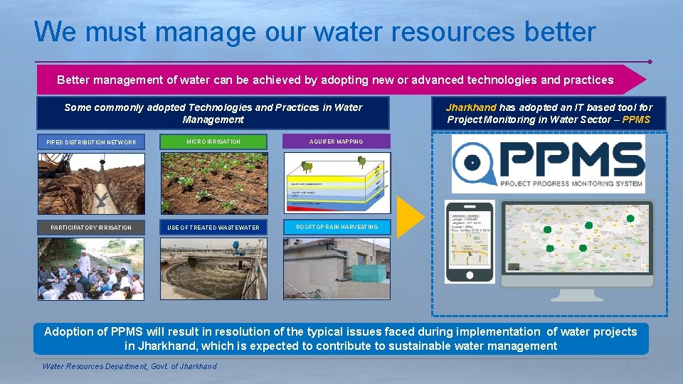 We must manage our water resources better Better management of water can be achieved