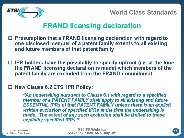 World Class Standards FRAND licensing declaration q Presumption that a FRAND licensing declaration with World Class Standards FRAND licensing declaration q Presumption that a FRAND licensing declaration with