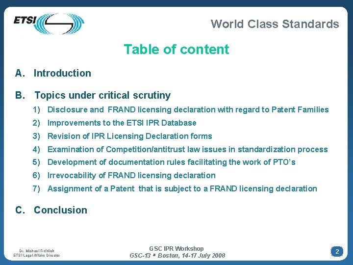 World Class Standards Table of content A. Introduction B. Topics under critical scrutiny 1) World Class Standards Table of content A. Introduction B. Topics under critical scrutiny 1)