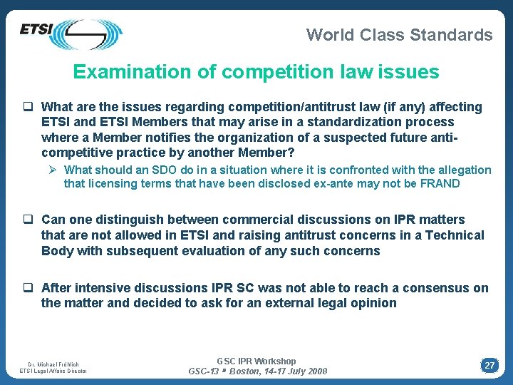 World Class Standards Examination of competition law issues q What are the issues regarding World Class Standards Examination of competition law issues q What are the issues regarding
