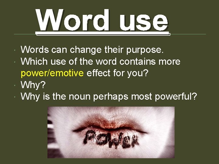 Word use Words can change their purpose. Which use of the word contains more Word use Words can change their purpose. Which use of the word contains more