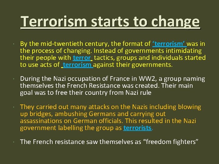 Terrorism starts to change By the mid-twentieth century, the format of ‘terrorism’ was in Terrorism starts to change By the mid-twentieth century, the format of ‘terrorism’ was in