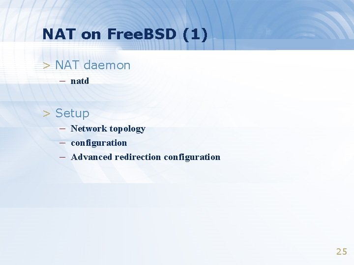 NAT on Free. BSD (1) > NAT daemon – natd > Setup – Network NAT on Free. BSD (1) > NAT daemon – natd > Setup – Network