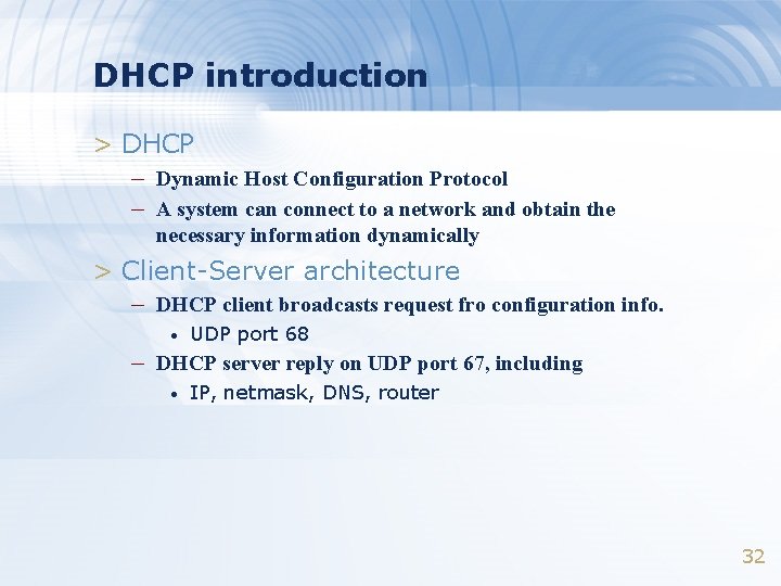 DHCP introduction > DHCP – Dynamic Host Configuration Protocol – A system can connect DHCP introduction > DHCP – Dynamic Host Configuration Protocol – A system can connect