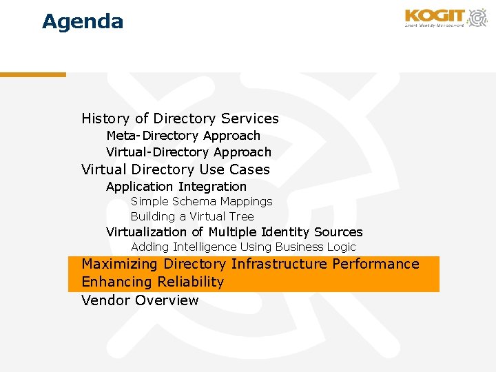 Agenda History of Directory Services Meta-Directory Approach Virtual Directory Use Cases Application Integration Simple