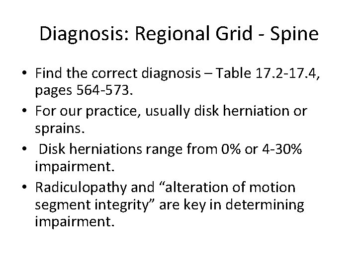 Diagnosis: Regional Grid - Spine • Find the correct diagnosis – Table 17. 2 Diagnosis: Regional Grid - Spine • Find the correct diagnosis – Table 17. 2