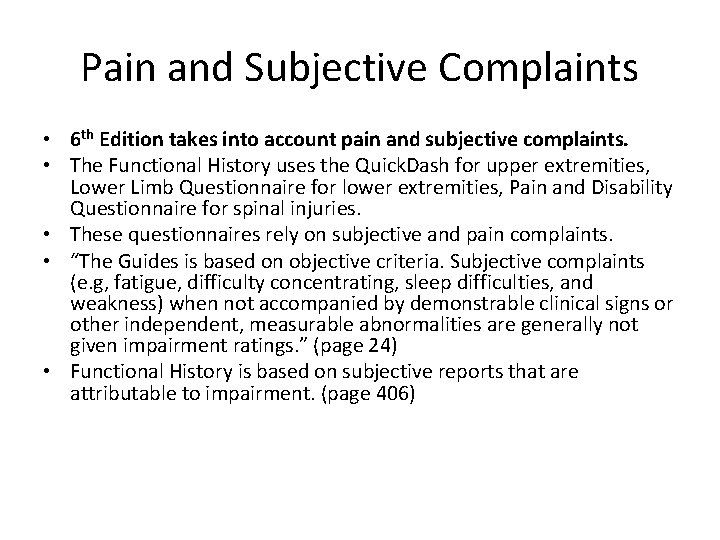 Pain and Subjective Complaints • 6 th Edition takes into account pain and subjective Pain and Subjective Complaints • 6 th Edition takes into account pain and subjective