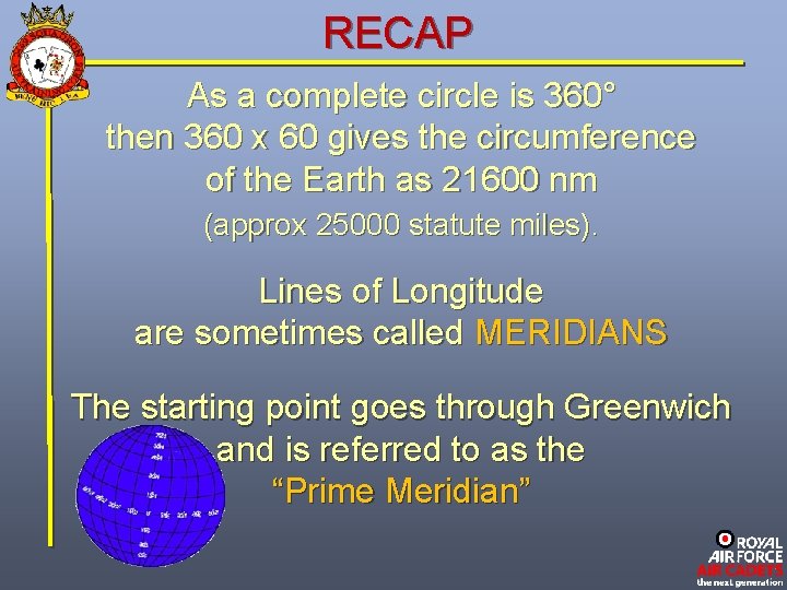 RECAP As a complete circle is 360° then 360 x 60 gives the circumference
