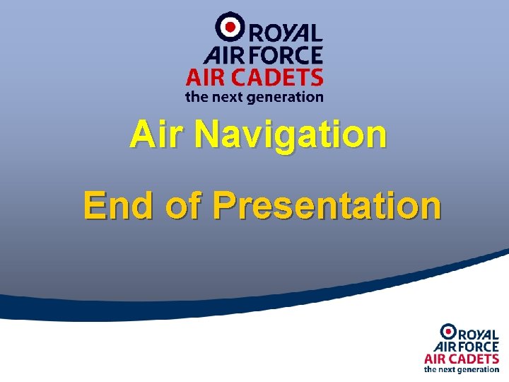 Air Navigation End of Presentation 