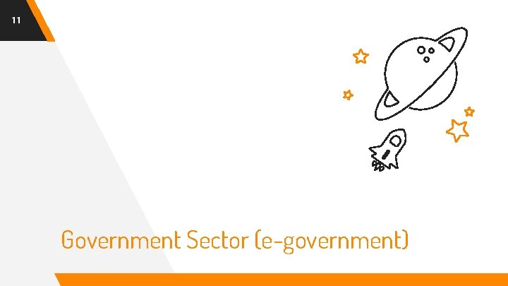 11 Government Sector (e-government) 