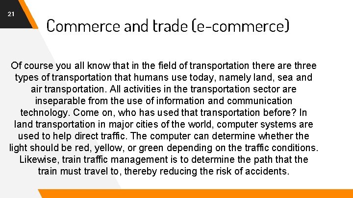 21 Commerce and trade (e-commerce) Of course you all know that in the field