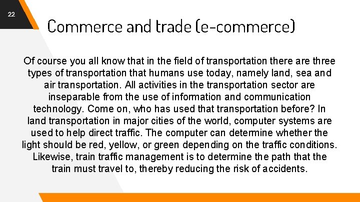 22 Commerce and trade (e-commerce) Of course you all know that in the field