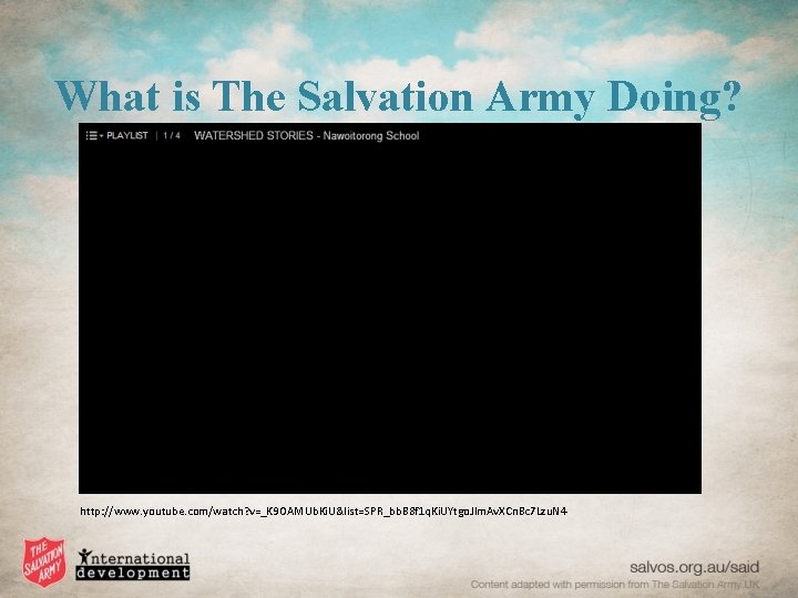 What is The Salvation Army Doing? http: //www. youtube. com/watch? v=_K 9 OAMUb. Ki.