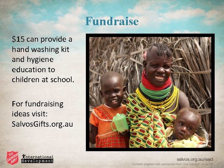 Fundraise $15 can provide a hand washing kit and hygiene education to children at