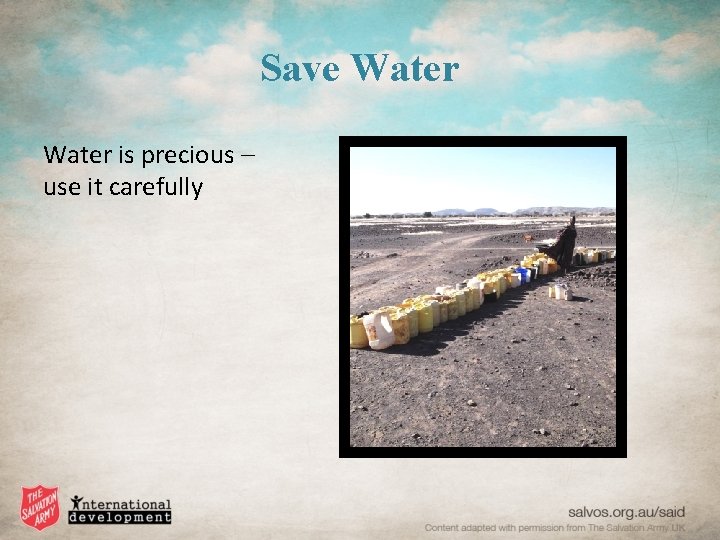 Save Water is precious – use it carefully 