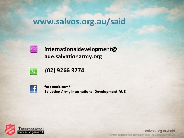 www. salvos. org. au/said internationaldevelopment@ aue. salvationarmy. org (02) 9266 9774 facebook. com/ Salvation