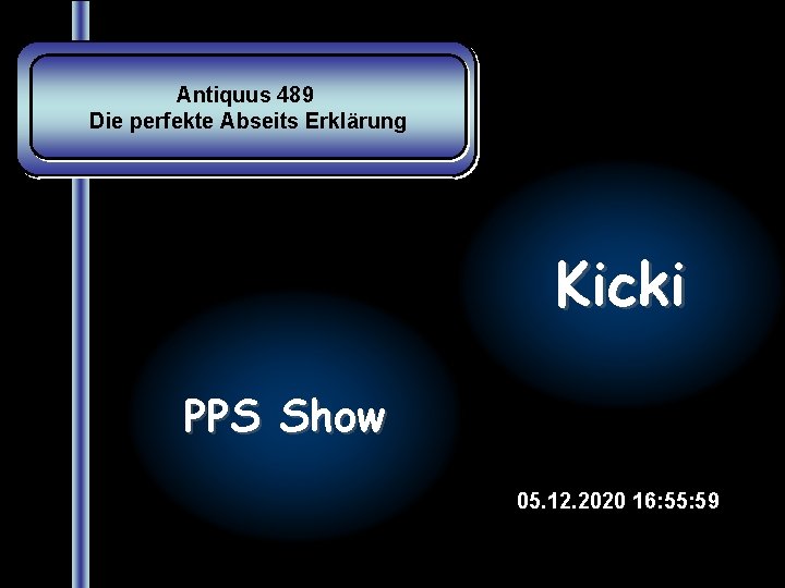 Antiquus 489 Die perfekte Abseits Erklärung Kicki PPS Show 05. 12. 2020 16: 55: