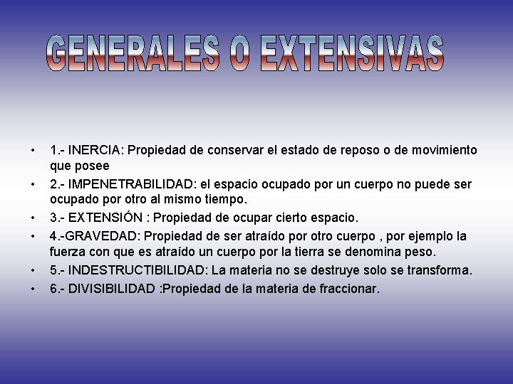  • • • 1. - INERCIA: Propiedad de conservar el estado de reposo