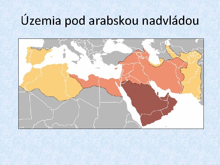 Územia pod arabskou nadvládou 