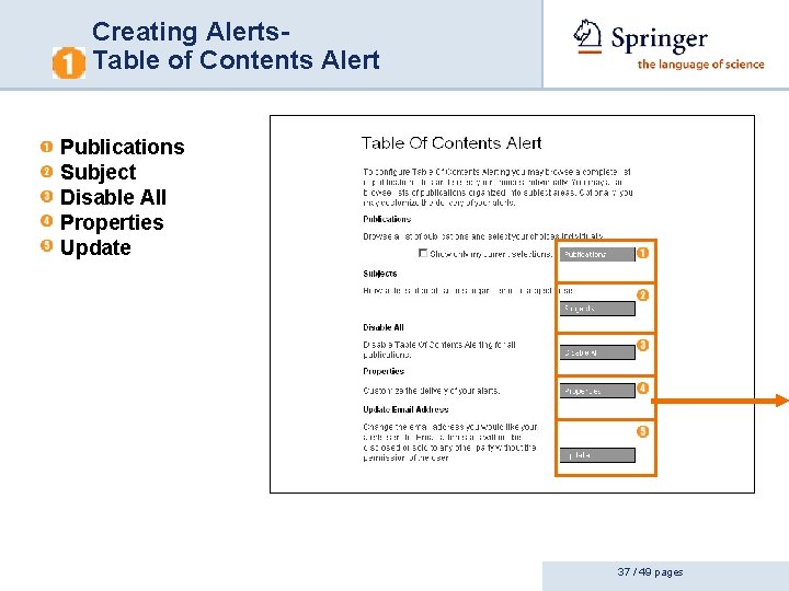 Creating Alerts. Table of Contents Alert Publications Subject Disable All Properties Update 37 /