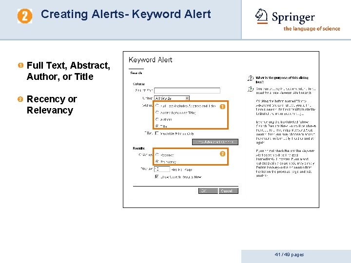 Creating Alerts- Keyword Alert Full Text, Abstract, Author, or Title Recency or Relevancy 41