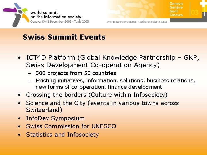 Swiss Summit Events • ICT 4 D Platform (Global Knowledge Partnership – GKP, Swiss