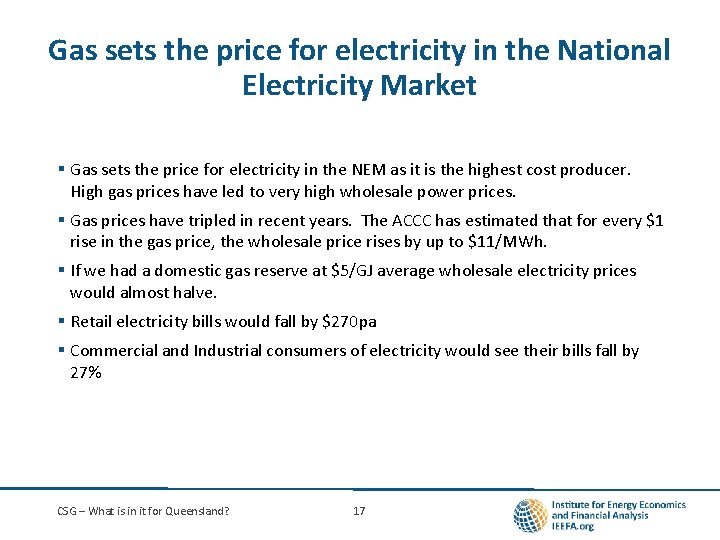 Gas sets the price for electricity in the National Electricity Market § Gas sets