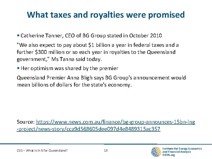 What taxes and royalties were promised § Catherine Tanner, CEO of BG Group stated