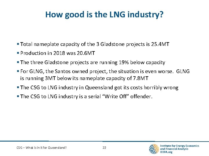 How good is the LNG industry? § Total nameplate capacity of the 3 Gladstone