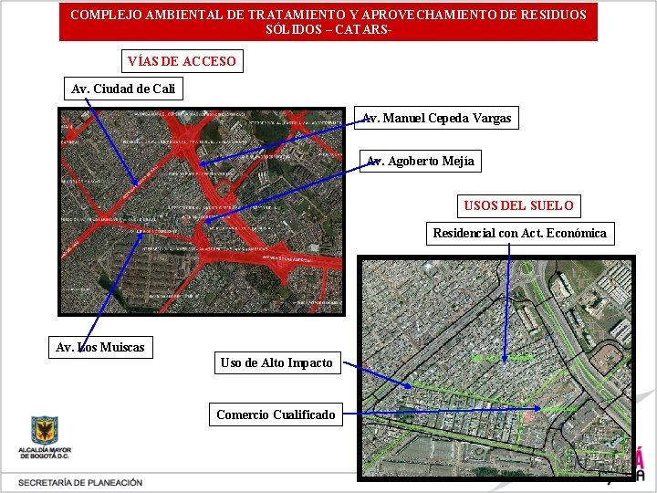 COMPLEJO AMBIENTAL DE TRATAMIENTO Y APROVECHAMIENTO DE RESIDUOS SÓLIDOS – CATARSVÍAS DE ACCESO Av.