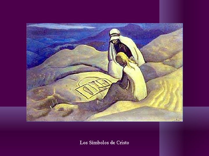 Los Símbolos de Cristo Los Símbolos de Cristo