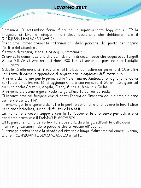 LIVORNO 2017 Domenica 10 settembre fermi fuori da un supermercato leggiamo su FB la