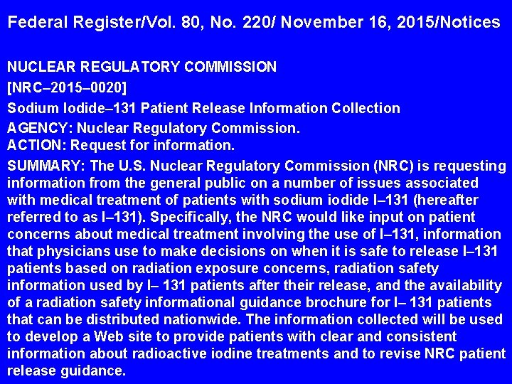 Federal Register/Vol. 80, No. 220/ November 16, 2015/Notices NUCLEAR REGULATORY COMMISSION [NRC– 2015– 0020]