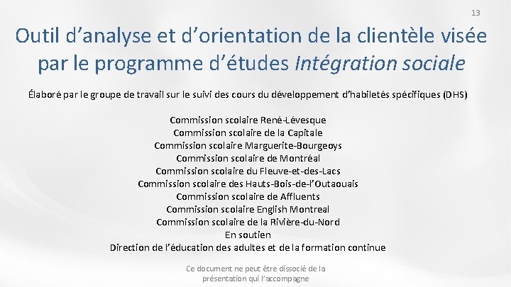 13 Outil d’analyse et d’orientation de la clientèle visée par le programme d’études Intégration