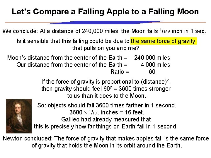 Let’s Compare a Falling Apple to a Falling Moon We conclude: At a distance