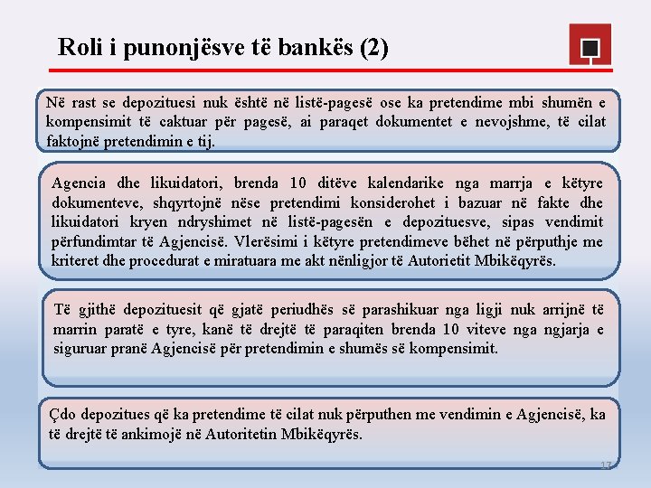 Roli i punonjësve të bankës (2) Në rast se depozituesi nuk të është në