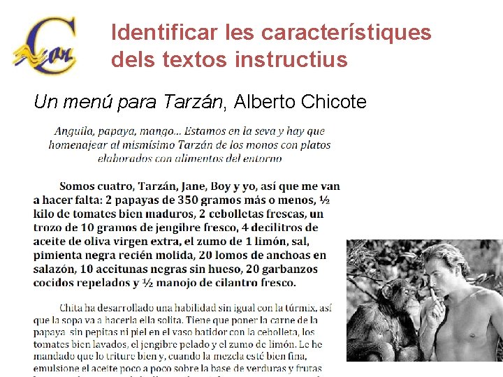 Identificar les característiques dels textos instructius Un menú para Tarzán, Alberto Chicote 